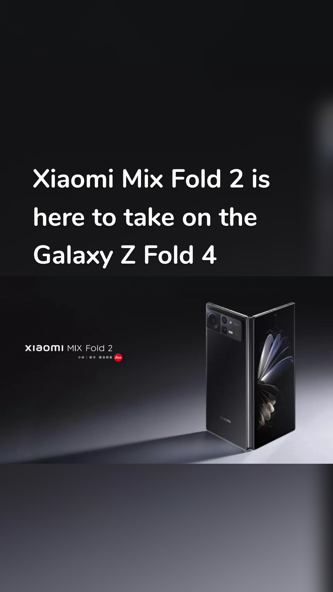 Xiaomi Mix Fold 2 is here to take on the Galaxy Z Fold 4
